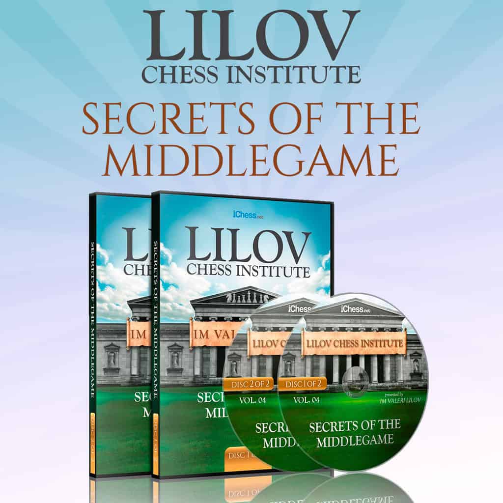 Secrets Of The Middlegame – IM Valeri Lilov