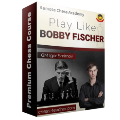 Play Like Bobby Fischer with GM Igor Smirnov