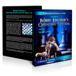 Bobby Fischer Opening System with IM Valeri Lilov