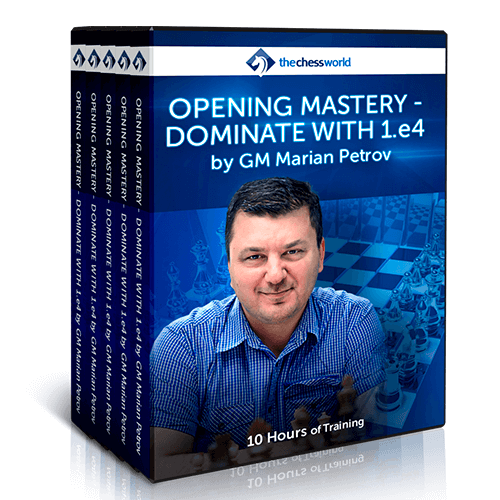 Opening Mastery - Dominate with 1.e4 by GM Marian Petrov