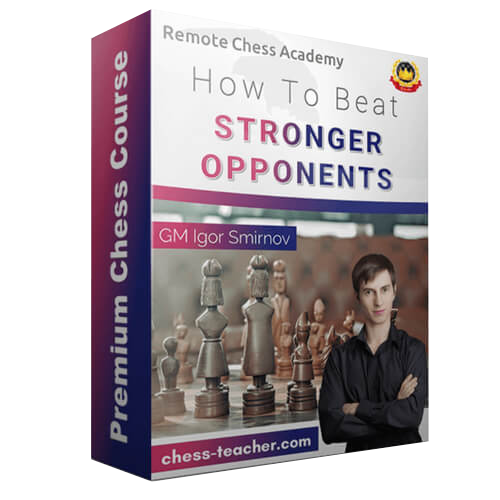 How to Beat Stronger Opponents with GM Igor Smirnov