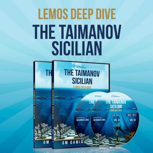 The Taimanov Sicilian – Lemos Deep Dive