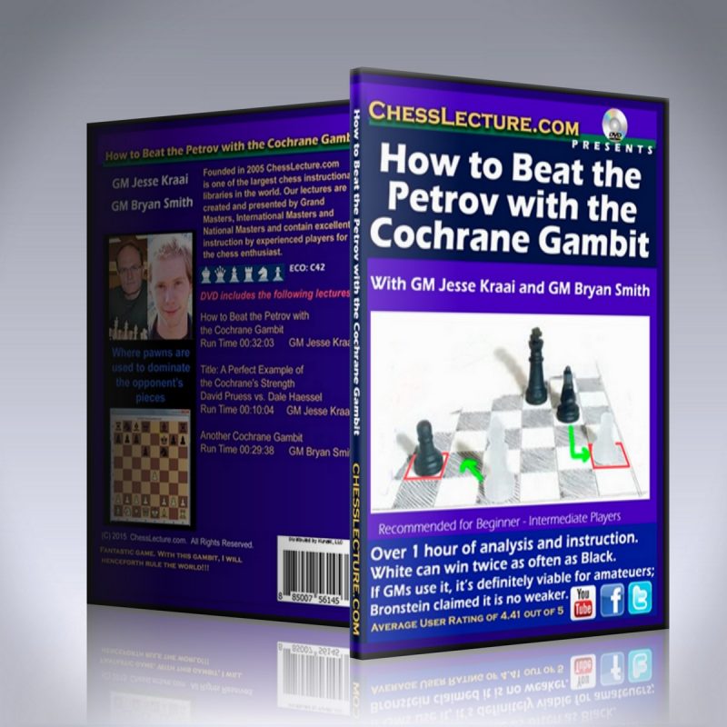 How to Beat the Petrov with the Cochrane Gambit – GM Jesse Kraai and GM Bryan Smith
