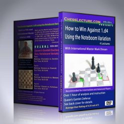 How to Win Against 1.d4 Using the Noteboom Variation – IM Mark Diesen