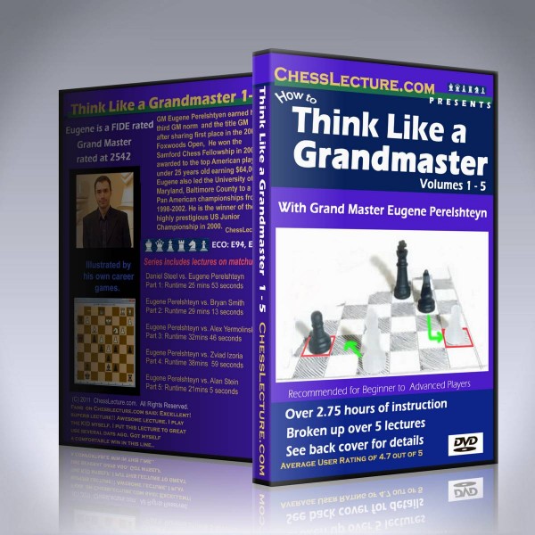 How to Think Like a Grandmaster – GM Eugene Perelshteyn