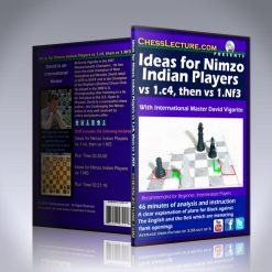 Ideas for Nimzo Indian Players vs 1.c4, then vs 1.Nf3 – IM David Vigorito