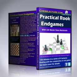 Practical Rook Endgames – LM Dana Mackenzie
