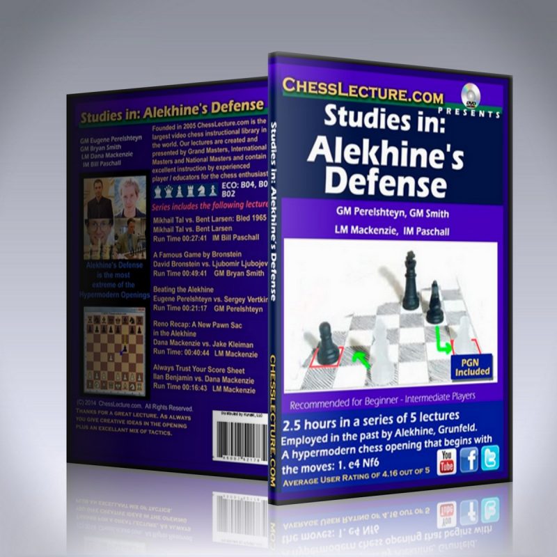 Studies in: Alekhines Defense – IM Bill Paschall, GM Bryan Smith, GM Eugene Perelshteyn and LM Dana Mackenzie