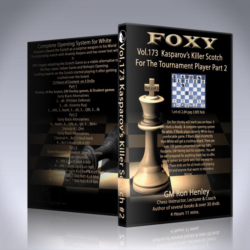 Kasparov’s Killer Scotch For The Tournament Player Part 2 – GM Ron Henley