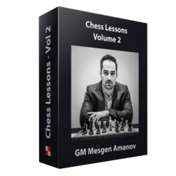 Chess Lessons by GM Mesgen Amanov – Volume 2