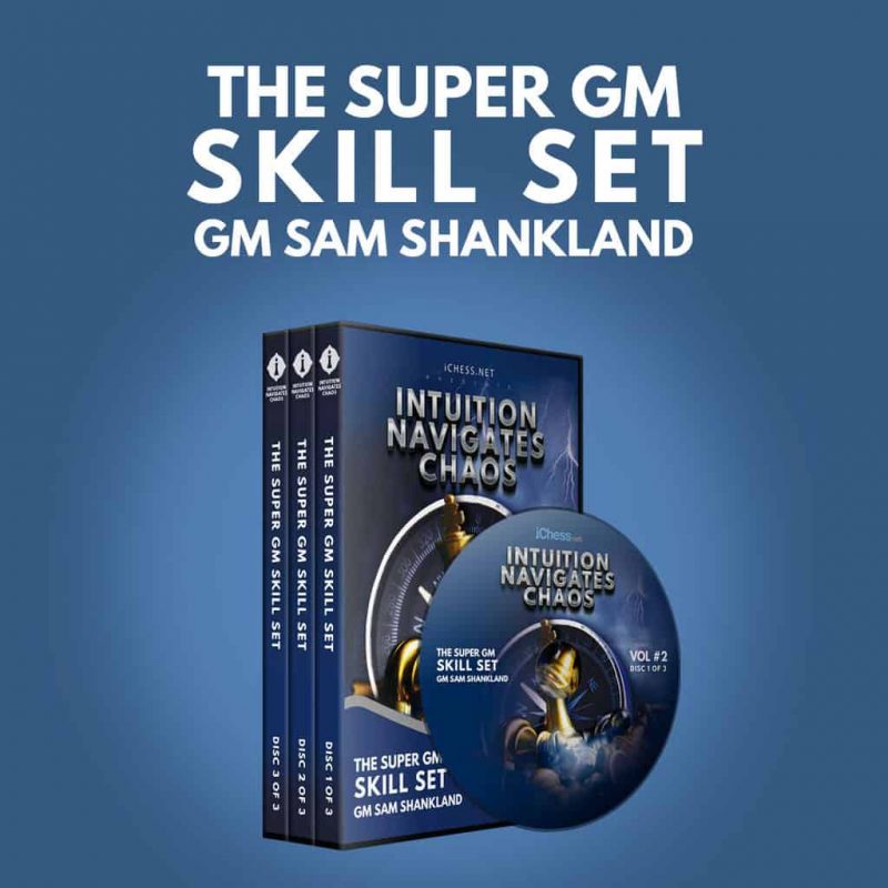 Super GM Skill Set – GM Sam Shankland