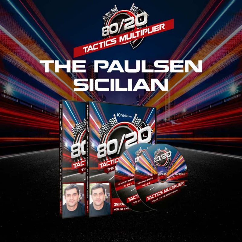 80/20 Tactics Multiplier: Play Against the Paulsen Sicilian – GM Rashad Babaev