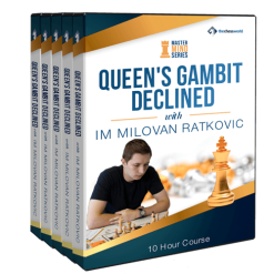 Queen’s Gambit Declined with IM Milovan Ratkovic