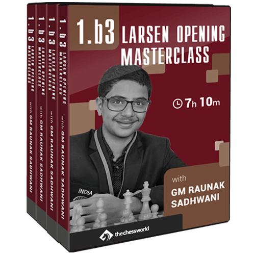 1.b3 Larsen Opening Masterclass with GM Raunak Sadhwani
