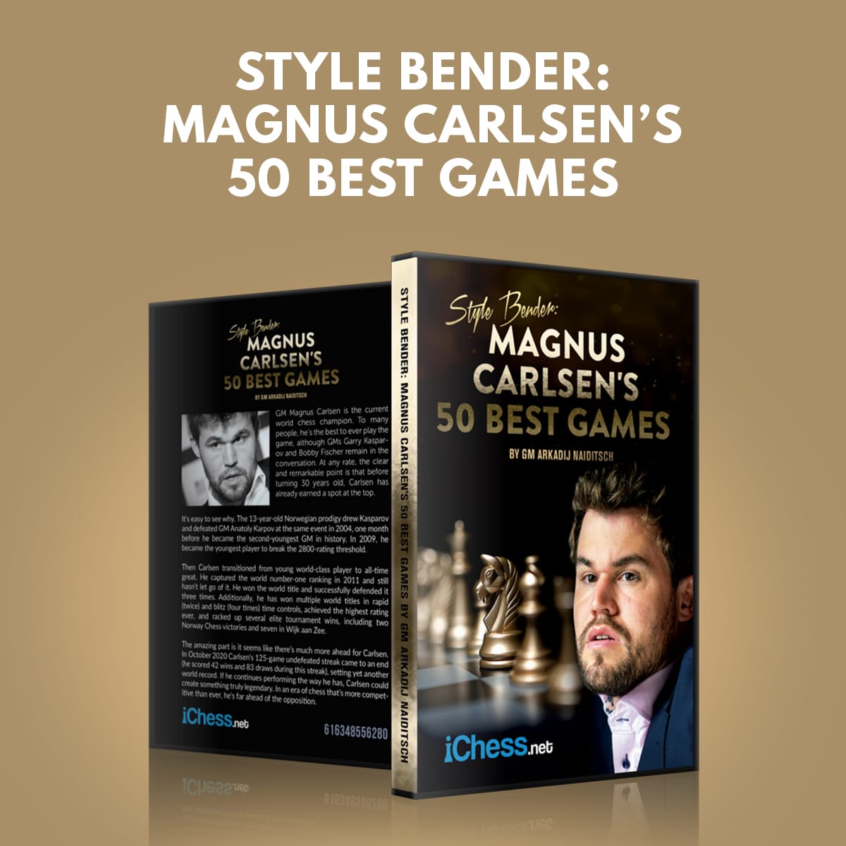 Style Bender: Magnus Carlsen’s 50 Best Games – GM Arkadij Naiditsch