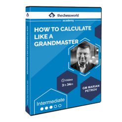 How to Calculate Like a Grandmaster With GM Marian Petrov