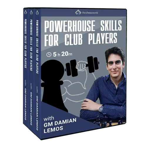 Powerhouse Skills for Club Players with GM Damian Lemos