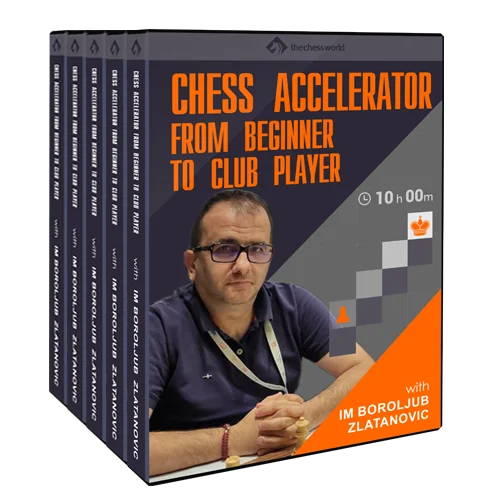 Chess Accelerator From Beginner to Club Player with IM Boroljub Zlatanovic