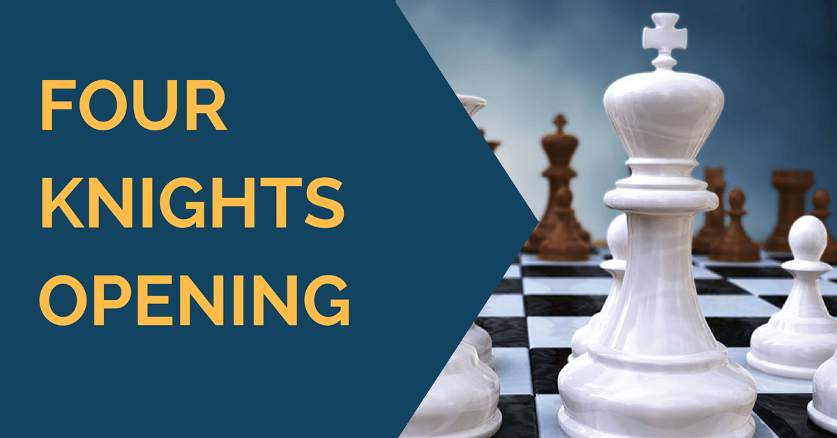 Four Knights Opening - chess strategy