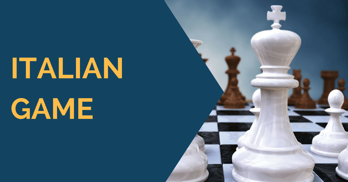Italian Game – Chess Opening