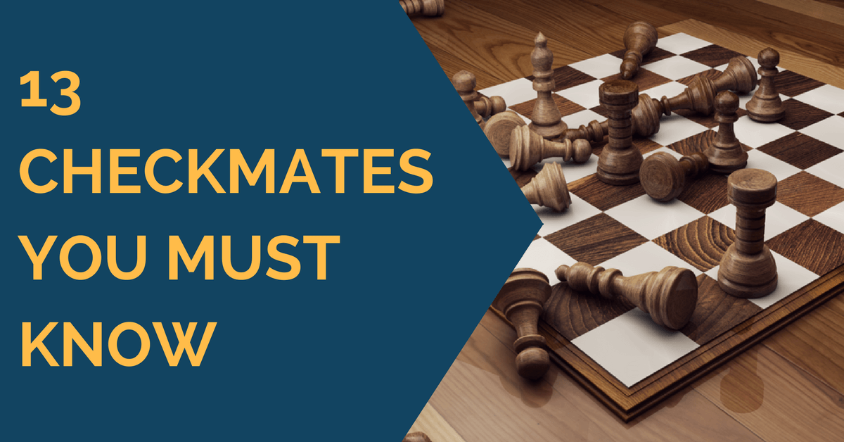 13 checkmates you must know