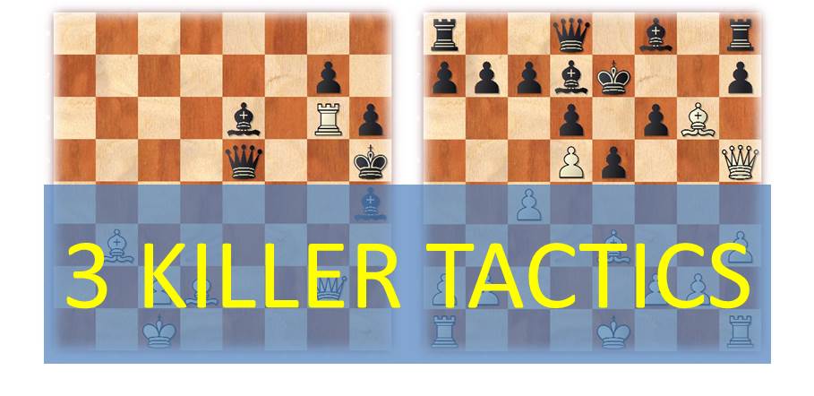 3 Killer Chess Tactics Most Players Cannot Find