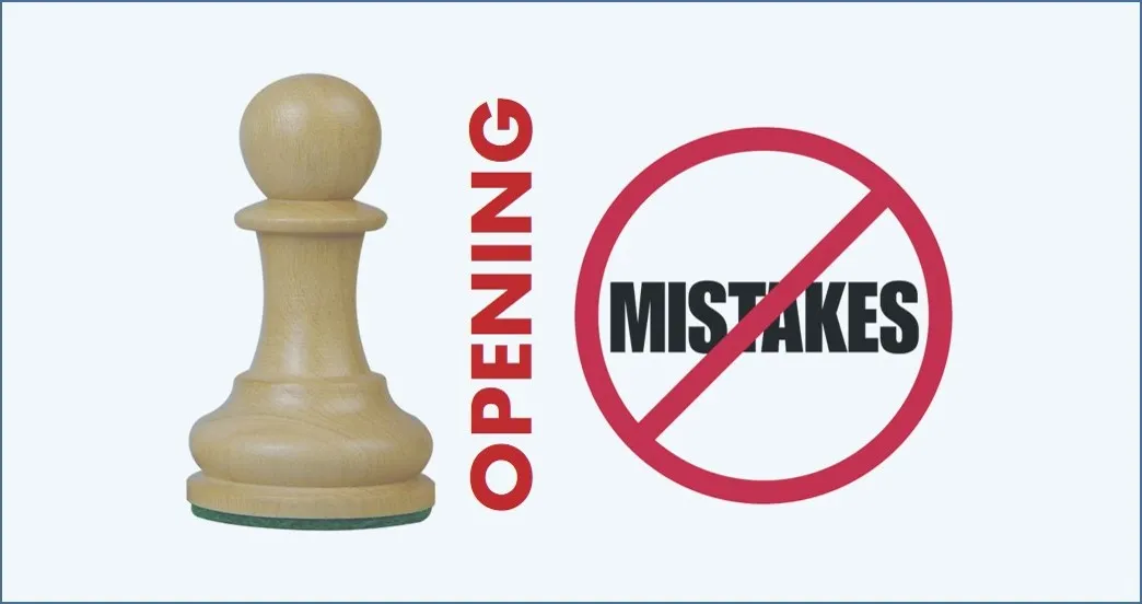 Top 5 Opening Mistakes Most Chess Players Are Still Making