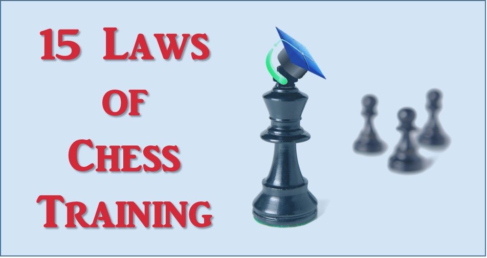 15 Laws of Chess Training