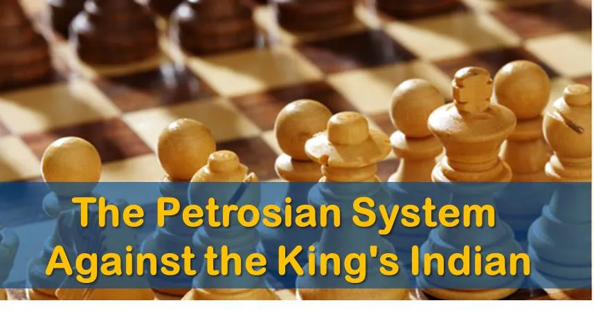 The Petrosian System Against the King's Indian