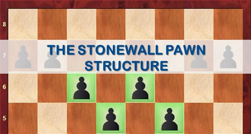 The Stonewall Pawn Structure
