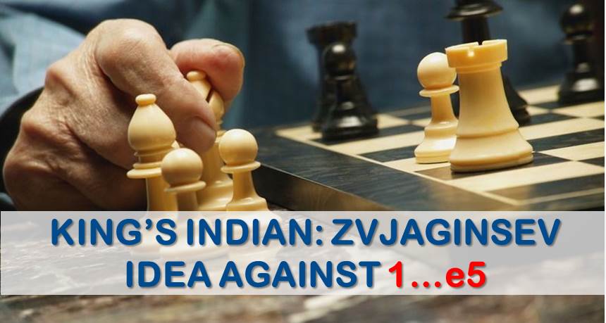 King's Indian: Zvjaginsev's Idea Against 1...e5