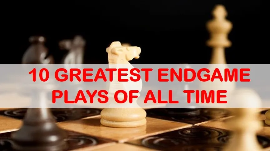 Endgame Plays: 10 Greatest Ones of All Time