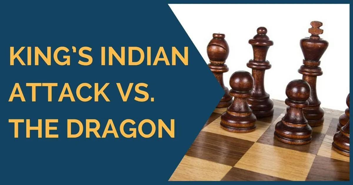 King’s Indian Attack vs. the Dragon