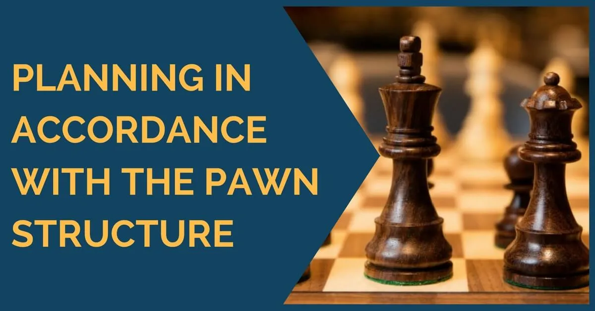 Planning in Accordance with The Pawn Structure