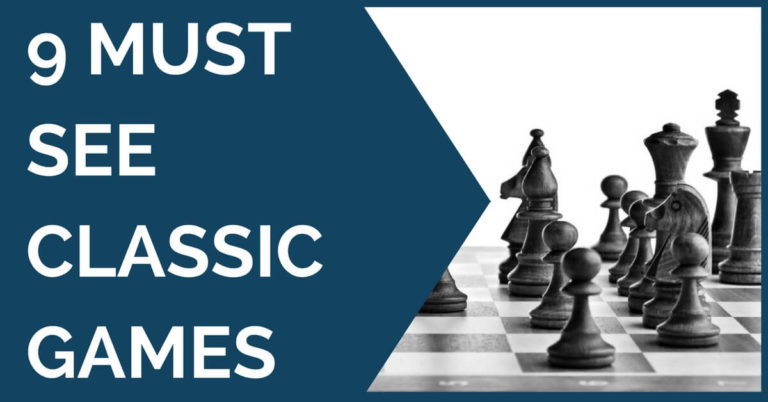 must see classic chess games
