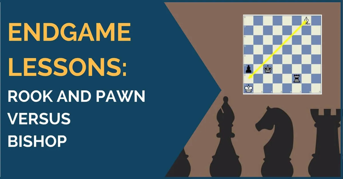 rook and pawn endgames Endgame Lessons
