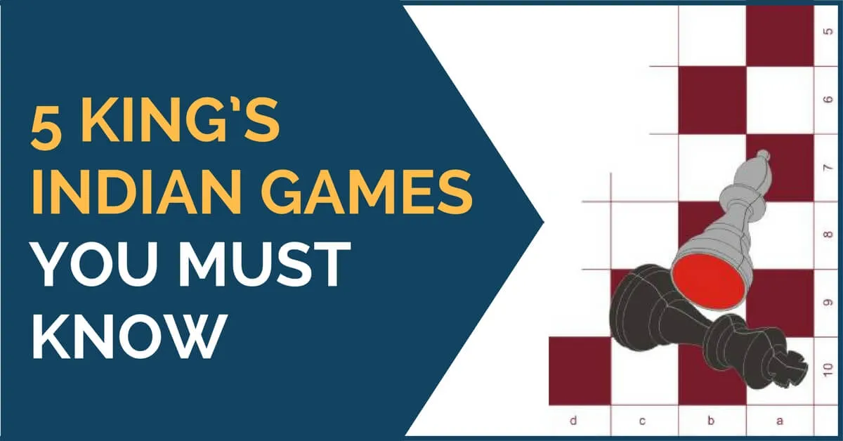 5 King’s Indian Defense Games You Must Know