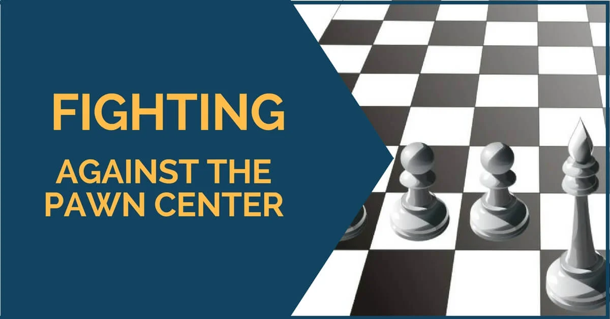 fighting against pawn center
