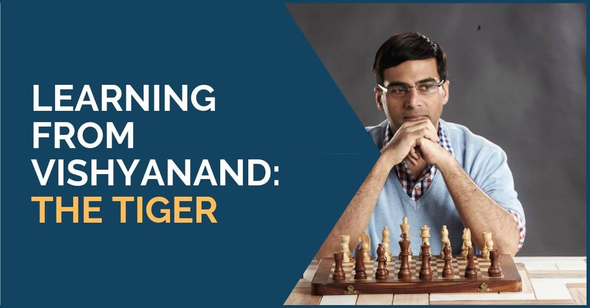 The Tiger: Learning from Vishy Anand