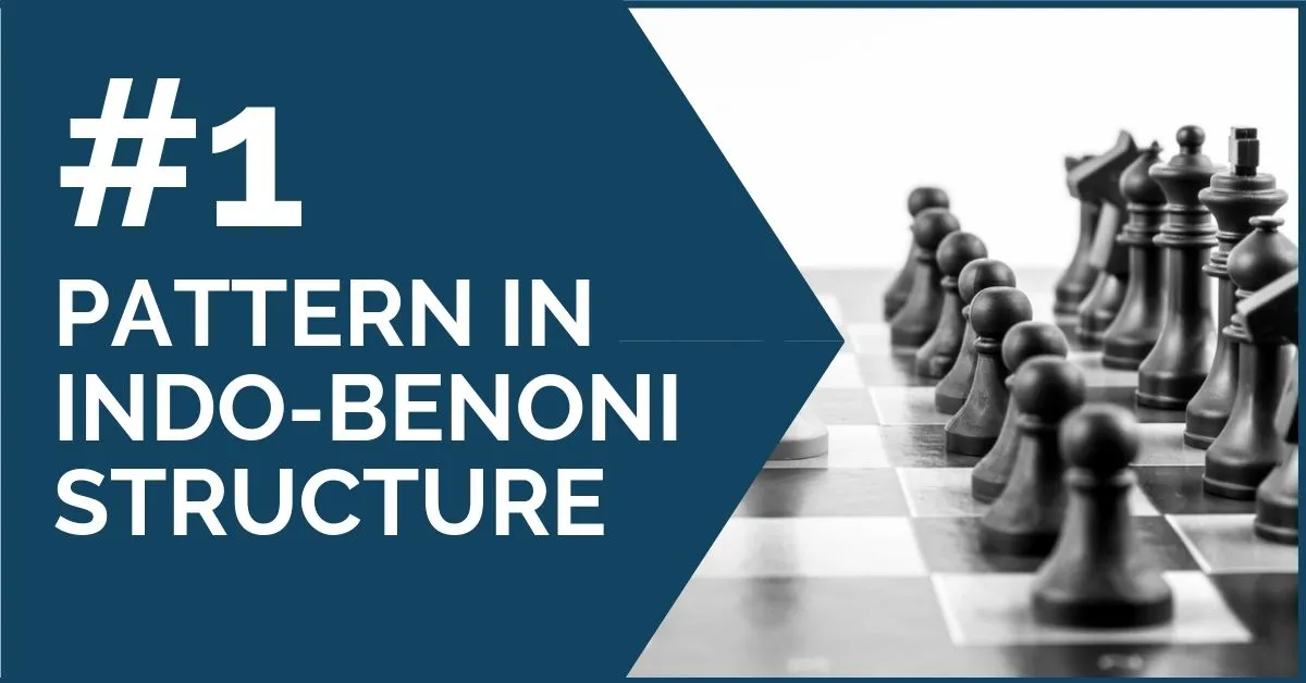 The #1 Pattern in the Indo-Benoni Structure
