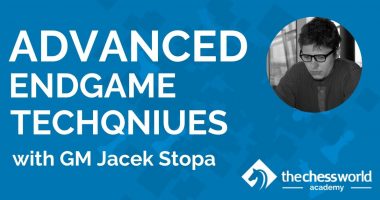 Advanced Endgame Techqniues with GM Jacek Stopa [TCW Academy]