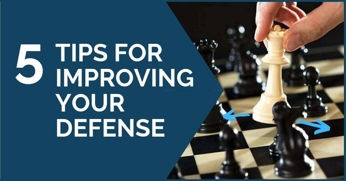 5 Tips for Improving Your Defense