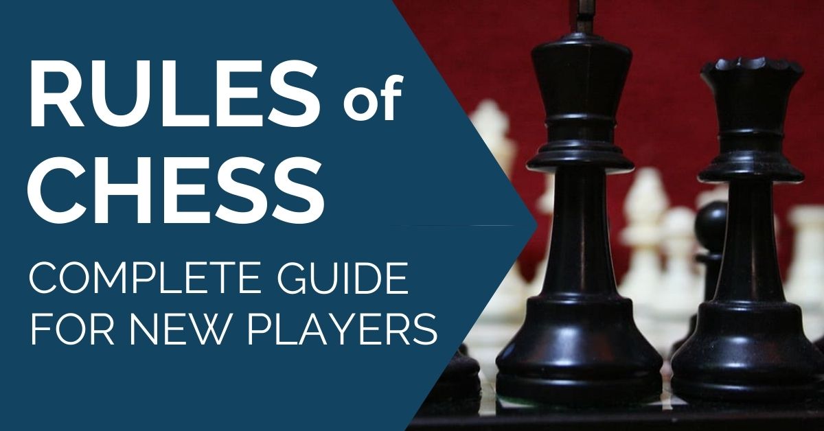 Rules of Chess: The Complete Guide for New Players