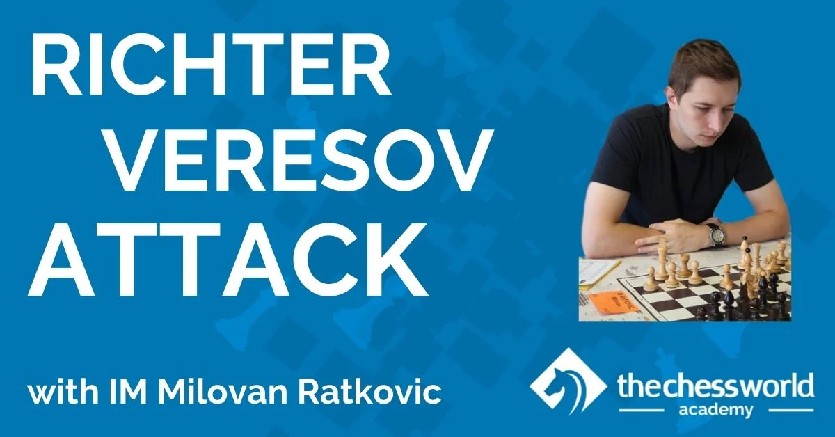 Richter-Veresov Attack with IM Milovan Ratkovic [TCW Academy]