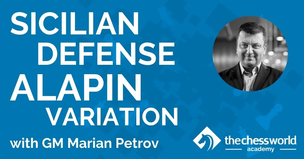 Sicilian Defense: Alapin Variation with GM Marian Petrov [TCW Academy]