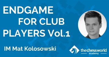 Endgame for Club Players Vol.1 with IM Mat Kolosowski [TCW Academy]