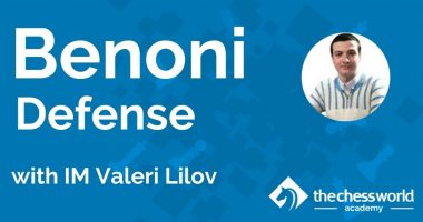 Benoni Defense with IM Valeri Lilov [TCW Academy]