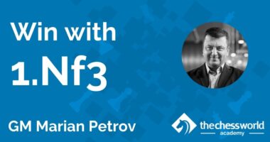 Win with 1.Nf3 with GM Marian Petrov [TCW Academy]