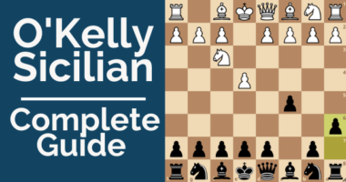O’Kelly Sicilian: Complete Guide