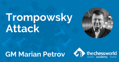 Trompowsky Attack with GM Marian Petrov [TCW Academy]